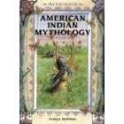 American Indian Mythology (Mythology (Enslow))
