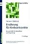 Ern�hrung f�r Krebserkrankte: Rat und Hilfe f�r Betroffene und Angeh�rige
