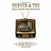 Best of Denver &amp; The Mile High Orchestra: Swing!