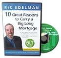 10 GREAT REASONS TO CARRY A BIG LONG MORTGAGE