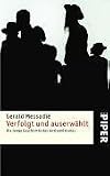 Verfolgt und auserw&auml;hlt: Die lange Geschichte des Antisemitismus - Gerald Messadi&eacute;