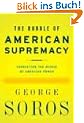 The Bubble of American Supremacy: Correcting the Misuse of American Power