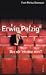 Erwin Pelzig. Was w�r' ich ohn