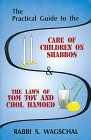 The Practical Guide to the Care of Children on Shabbos and the Laws of Yom Tov and Chol ha-Mo ed