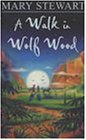 A Walk in Wolf Wood (Hodder modern classic)