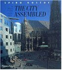 The City Assembled: The Elements Of Urban Form Through History