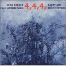 4,4,4 by  Evan Parker, Barry Guy, Paul Rutherford, and John Stevens 