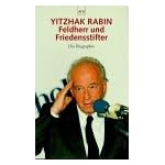 Yitzhak Rabin. Feldherr und Friedensstifter. Die Biographie. book cover