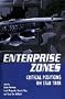 Enterprise Zones: Critical Positions On Star Trek (Film Studies)