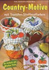 Country-Motive mit Transfer-Stoffmalfarben. So einfach wie Window Color