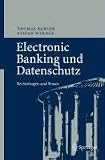 Electronic Banking und Datenschutz: Rechtsfragen und Praxis