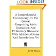 A Comprehensive Commentary On The Quran: Comprising Sale's Translation And Preliminary Discourse, With Additional Notes... by E. M. Wherry