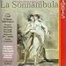 Search : Bellini - La Sonnambula / Lind · Matteuzzi · Salomaa · Ganassi · Donzelli · De Candia · Gabriele Bellini