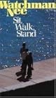 Sit Walk Stand