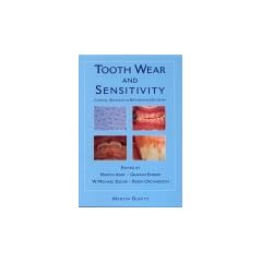 Tooth Wear and Sensitivity: Clinical Advances in Restorative Dentistry