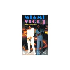 Miami Vice 3 - Calderone's R�ckkehr [VHS]