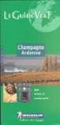 Michelin THE GREEN GUIDE Champagne Ardenne, 5e