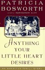 ANYTHING YOUR LITTLE HEART DESIRES: An American Family Story