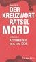 Der Kreuzwortr�tselmord und andere Kriminalf�lle der DDR