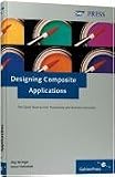 Designing Composite Applications: Driving user productivity and business  innovation for next generation business applications