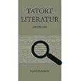 Tatort Literatur: Miszellen