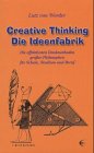 Creative Thinking - Die Ideenfabrik.