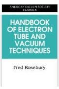 Handbook of Electron Tube and Vacuum Techniques (AVS Classics in Vacuum Science and Technology)
