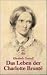 Book Das Leben der Charlotte Bronte. Biographie.