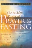 The Hidden Power of Prayer and Fasting