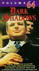 Dark Shadows Vol 64 [VHS]