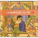 Le Manuscrit Du Puy - Les Premieres Polyphonies Francaises