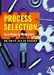 Process Selection: From Design to Manufacture