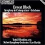 Bloch: Symphony in C sharp minor/Schelomo