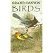 Grand Canyon Birds: Historical Notes, Natural History and Ecology