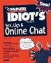 The Complete Idiot's Guide to Sex, Lies, and Online Chat