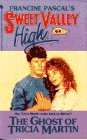 The Ghost of Tricia Martin (Sweet Valley High, No. 64)