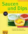 Produkt-Bild: Saucen & Dips zum Reinlegen gut (K&uuml;chenRatgeber neu)