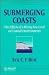 Book Submerging Coasts: The Effects of a Rising Sea Level on Coastal Environments