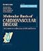 Books : Molecular Basis of Cardiovascular Disease: A Companion to Braunwald's Heart Disease
