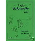 The Guitarist's Way - Book 3by Peter Nuttall and John...