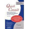 Quick Consult - Guide to Clinical Trials in Thrombosis Management (Thombosis Management, Year 2002... by