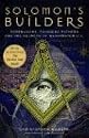 Solomon's Builders: Freemasons, Founding Fathers and the Secrets of Washington D.C.