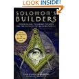 Solomon's Builders: Freemasons, Founding Fathers and the Secrets of Washington D.C.
