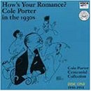 Cole Porter｜How's Your Romance?: Cole Porter in the 1930s, Disc One 1930-1934