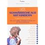 Schw�bische Alb mit Kindern: �ber 700 Ausfl�ge, Aktivit�ten und Adressen f�r Ferien und Freizeit