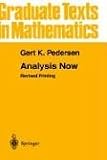 Analysis Now (Graduate Texts in Mathematics)