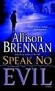 Speak No Evil: A Novel