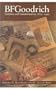 BFGoodrich: Tradition and Transformation, 1870-1995 (Historical Perspective Business Enterprise)