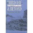 The Third Day at Gettysburg & Beyond (Military Campaigns of the Civil War Series)