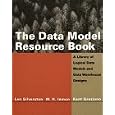 The Data Model Resource Book: A Library of Logical Data and Data... by Len Silverston, William H. Inmon, and Kent Graziano